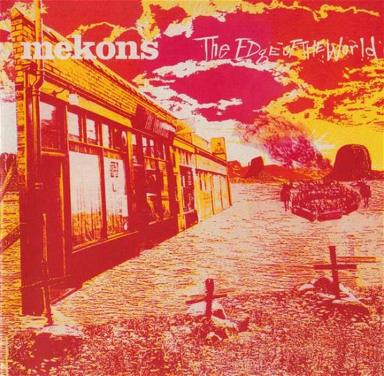 Edge Of The World - Mekons - Music - SIN RECORD COMPANY - 0881626534410 - October 25, 2019