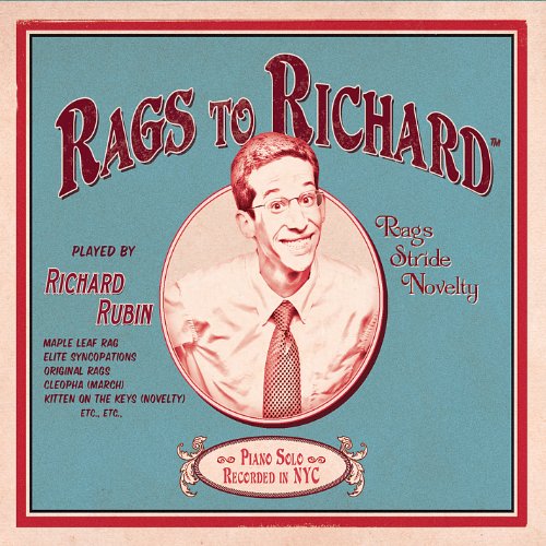 Cover for Richard Rubin · Rags to Richard (CD) (2011)