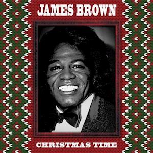 Christmas Time - James Brown - Musik - CLEOPATRA RECORDS - 0889466312410 - 4. november 2022