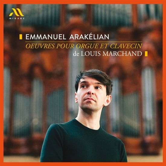 Emmanuel Arakelian · Louis Marchand: Oeuvres Pour Orgue Et Clavecin (CD) (2024)