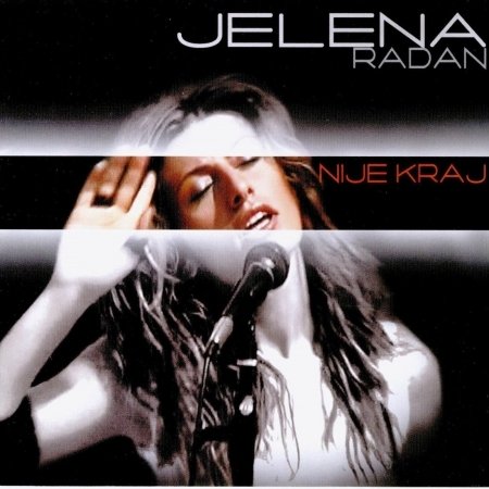 Cover for Radan Jelena · Nije Kraj (CD) (2007)
