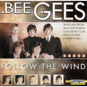 Cover for Bee Gees · Follow The Wind / Spicks And Specks - Wine And Woman - I Was A Lover ? (CD) (2000)