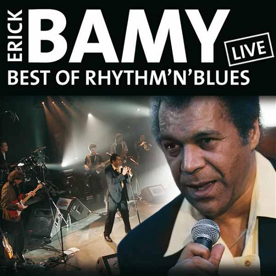 Best Of Rhythm And Blues Live - Bamy Erick - Muziek - DMENT - 4011222315410 - 12 maart 2007