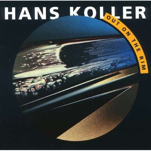 Cover for Hans Koller · Out on the Rim (LP) [Limited edition] (2012)