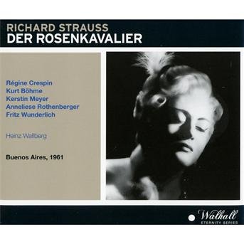 Der Rosenkavalier - Strauss / Crespin / Colon Orchestra & Chorus - Musik - WAL - 4035122653410 - 12. Mai 2015