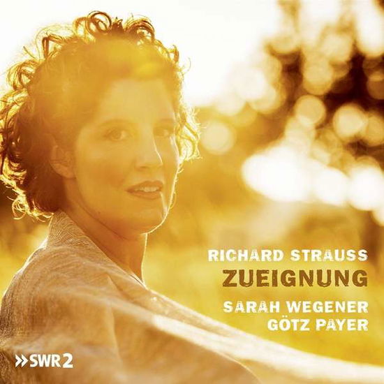 Richard Strauss, Zueignung - Wegener, Sarah & Gotz Payer - Musik - AVI - 4260085530410 - 5. november 2021