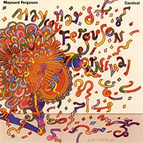 Carnival <limited> - Maynard Ferguson - Musik - SONY MUSIC LABELS INC. - 4547366244410 - 14. oktober 2015