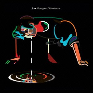 Cover for Bror Forsgren · Narcissus (CD) [Japan Import edition] (2016)