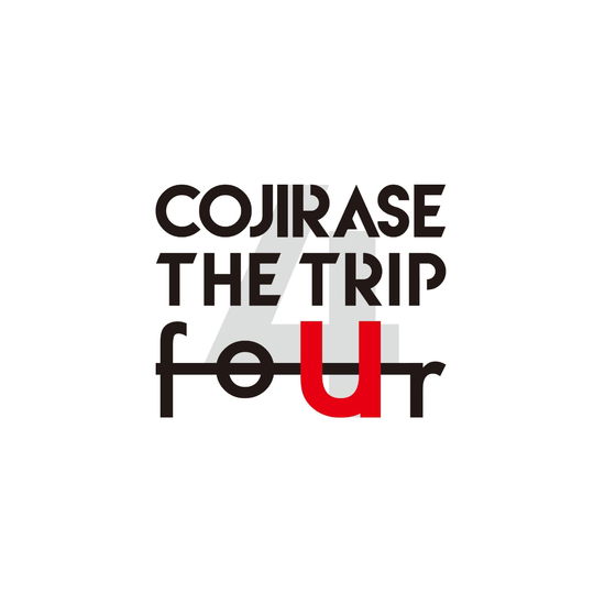 Cover for Cojirase the Trip · Four (CD) [Japan Import edition] (2019)