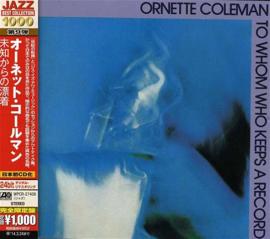 Cover for Ornette Coleman · To Whom Who Keeps A Record (CD) [Limited edition] (2013)