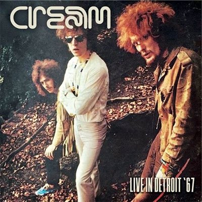 Cover for Cream · Live in Detroit '67 (CD) [Japan Import edition] (2018)