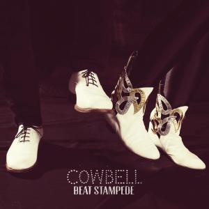 Cowbell · Beat Stampede (LP) (2012)