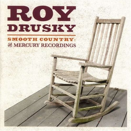 Smooth Country: the Mercury - Roy Drusky - Música - HUMPH - 5060001276410 - 16 de março de 2018