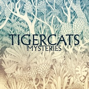 Tigercats · Mysteries (CD) [Digipak] (2015)