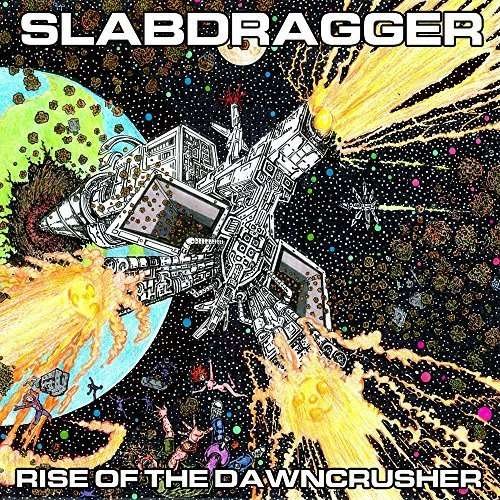 Cover for Slabdragger · Rise of the Dawncrusher (LP) (2016)