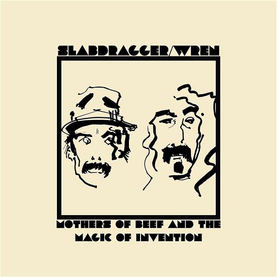 Cover for Wren  Slabdragger · Mothers of Beef and the Magic (12&quot;) (2017)