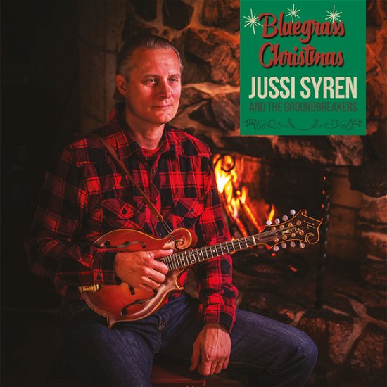Cover for Jussi Syren and the Groundbreakers · Bluegrass Christmas (LP) (2020)