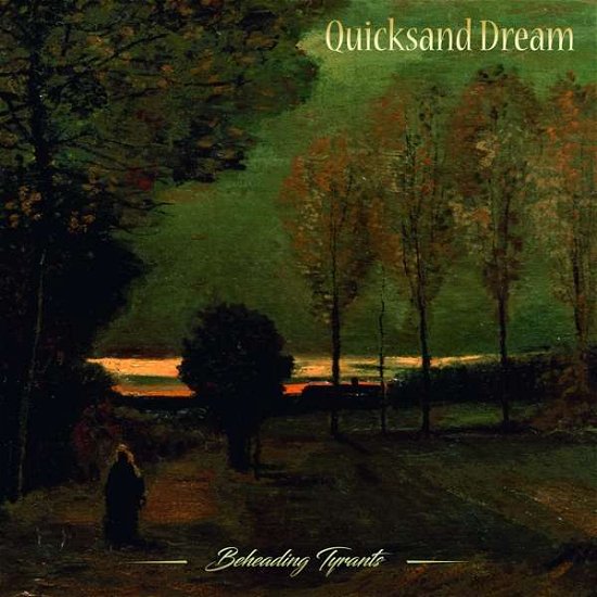 Cover for Quicksand Dream · Beheading Tyrants (LP) (2016)