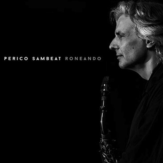 Cover for Perico Sambeat · Roneando (CD) (2023)