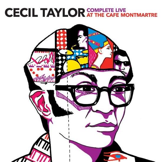 Cover for Cecil Taylor · Complete Live At Cafe Montmartre (CD) (2018)