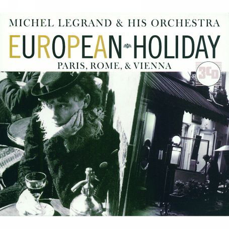 European Holiday: Paris, Rome & Vienna - Legrand,michel & His Orch - Musik - GOLDEN STARS - 8712177048410 - 13. januar 2008