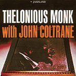 Cover for Thelonious Monk · With John Coltrane + 2 (LP) [Coloured edition] (2023)