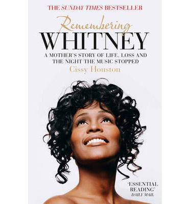 Cover for Cissy Houston · Remembering Whitney: A Mother’s Story of Life, Loss and the Night the Music Stopped (Paperback Bog) (2014)