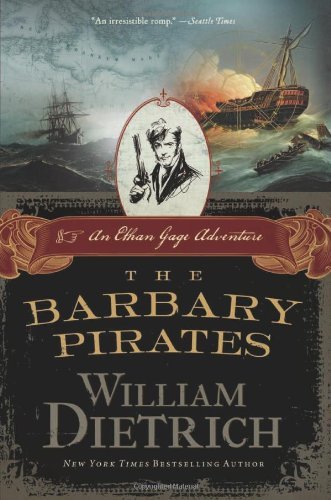 Cover for William Dietrich · The Barbary Pirates: an Ethan Gage Adventure (Ethan Gage Adventures) (Pocketbok) [Reprint edition] (2012)