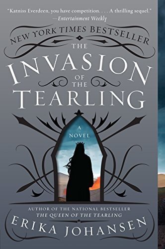 Cover for Erika Johansen · The The Invasion of the Tearling: A Novel - Queen of the Tearling (Paperback Bog) (2016)