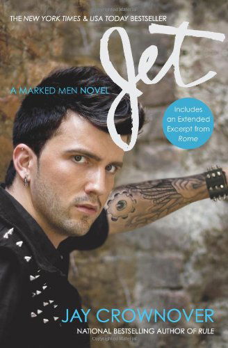 Jet: A Marked Men Novel - Marked Men - Jay Crownover - Książki - HarperCollins - 9780062302410 - 19 listopada 2013