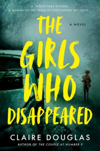 Cover for Claire Douglas · The Girls Who Disappeared: A Novel (Pocketbok) (2023)