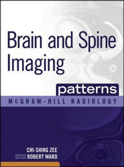 Cover for Chi-Shing Zee · Brain and Spine Imaging Patterns (Hardcover Book) [Ed edition] (2010)