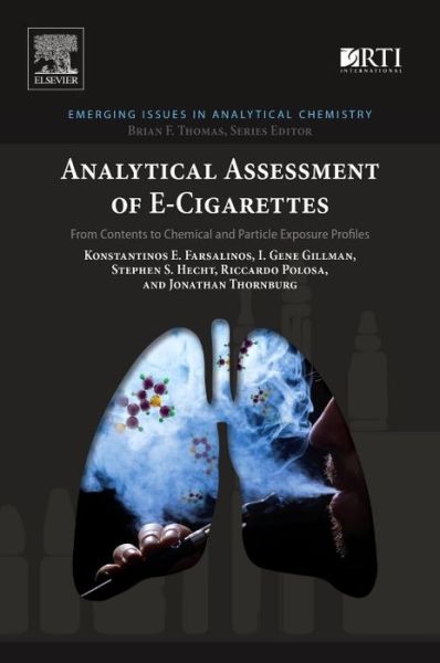 Cover for Farsalinos, Konstantinos E. (Onassis Cardiac Surgery Center, Athens, Greece; Department of Pharmacy, University of Patras, Patras, Greece) · Analytical Assessment of e-Cigarettes: From Contents to Chemical and Particle Exposure Profiles - Emerging Issues in Analytical Chemistry (Taschenbuch) (2016)