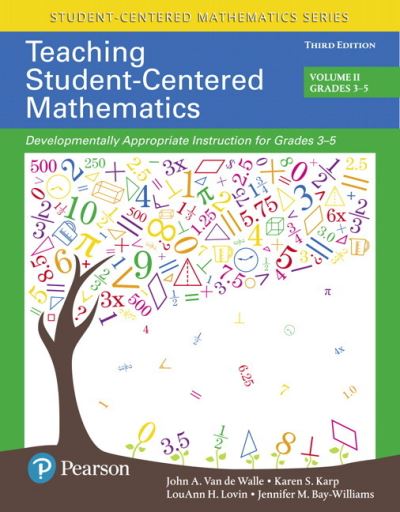 Cover for John A. Van de Walle · Teaching Student-Centered Mathematics Developmentally Appropriate Instruction for Grades 3-5 , with Enhanced Pearson eText - Access Card ... Student-Centered Mathematics Series) (Pocketbok) (2017)