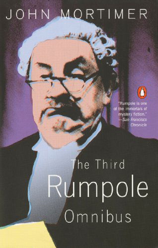 The Third Rumpole Omnibus - John Mortimer - Livros - Penguin Books - 9780140257410 - 1 de março de 1998