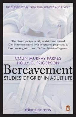 Cover for Colin Murray Parkes · Bereavement (4th Edition): Studies of Grief in Adult Life (Paperback Book) [4 Rev edition] (2010)