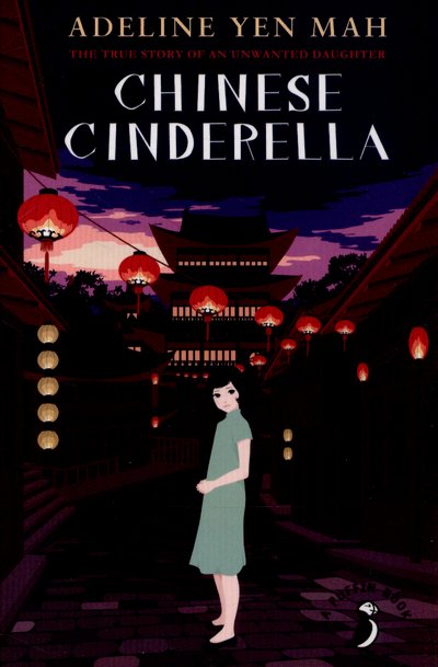 Cover for Adeline Yen Mah · Chinese Cinderella: 25th Anniversary Edition - A Puffin Book (Paperback Book) (2015)