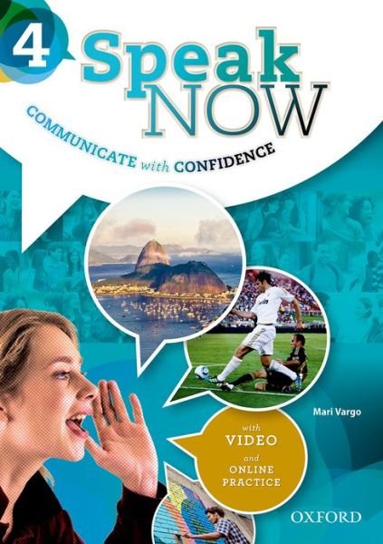 Cover for Oxford Editor · Speak Now: 4: Student Book with Online Practice - Speak Now (Book) (2013)