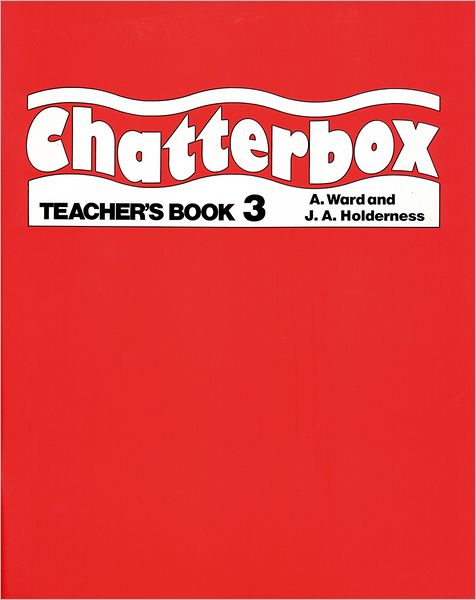 Cover for Jackie Holderness · Chatterbox: Level 3: Teacher's Book - Chatterbox (Paperback Book) (1990)