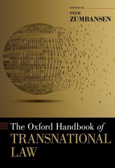 Cover for Zumbansen, Peer (Professor of Business Law, Faculty of Law, Inaugural Professor of Transnational Law &amp; Founding Director, Transnational Law Institute, King's College London) · The Oxford Handbook of Transnational Law - Oxford Handbooks (Hardcover Book) (2021)