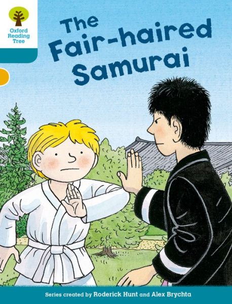 Oxford Reading Tree Biff, Chip and Kipper Stories Decode and Develop: Level 9: The Fair-haired Samurai - Oxford Reading Tree Biff, Chip and Kipper Stories Decode and Develop - Roderick Hunt - Books - Oxford University Press - 9780198300410 - January 8, 2015