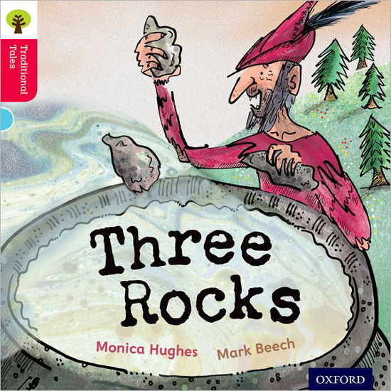 Cover for Monica Hughes · Oxford Reading Tree Traditional Tales: Level 4: Three Rocks - Oxford Reading Tree Traditional Tales (Paperback Bog) (2011)