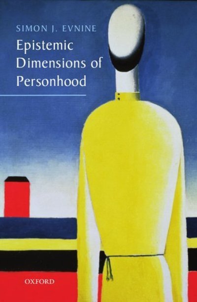 Cover for Evnine, Simon J. (University of Miami) · Epistemic Dimensions of Personhood (Paperback Bog) (2011)