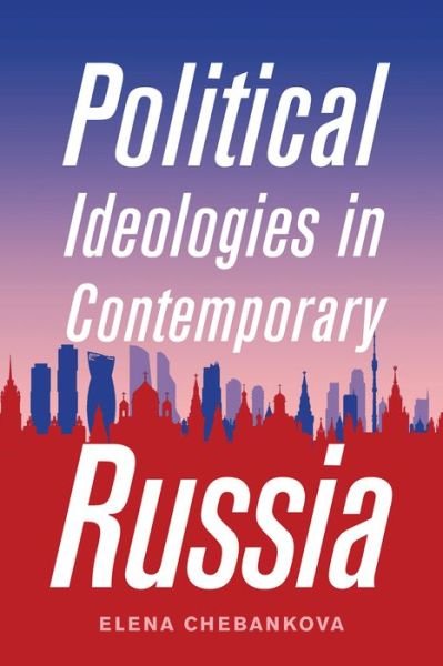 Cover for Elena Chebankova · Political Ideologies in Contemporary Russia (Paperback Bog) (2020)