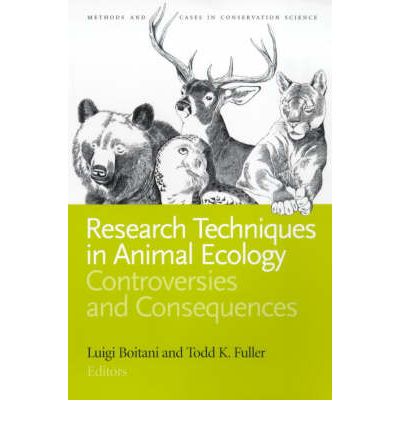 Cover for Luigi Boitani · Research Techniques in Animal Ecology: Controversies and Consequences - Issues, Cases, and Methods in Biodiversity Conservation (Taschenbuch) [Second edition] (2000)