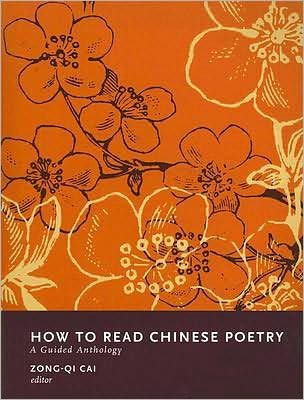Cover for Cai · How to Read Chinese Poetry: A Guided Anthology - How to Read Chinese Literature (Paperback Book) (2007)