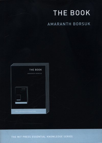 Cover for Borsuk, Amaranth (Assistant Professor, University of Washington-Bothell) · The Book - The Book (Taschenbuch) (2018)