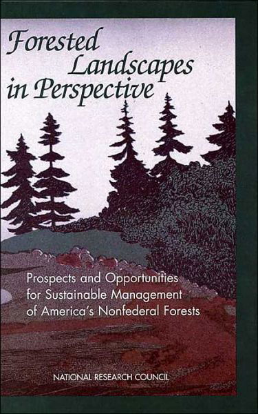 Cover for National Research Council · Forested Landscapes in Perspective: Prospects and Opportunities for Sustainable Management of America's Nonfederal Forests (Gebundenes Buch) (1998)