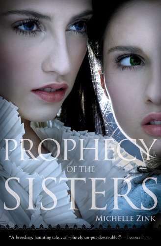 Michelle Zink · Prophecy of the Sisters (Paperback Book) [1 Reprint edition] (2008)