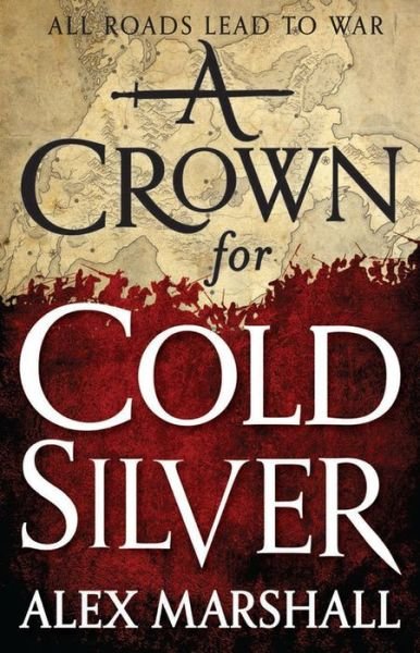 Cover for Alex Marshall · A Crown for Cold Silver (Pocketbok) (2015)